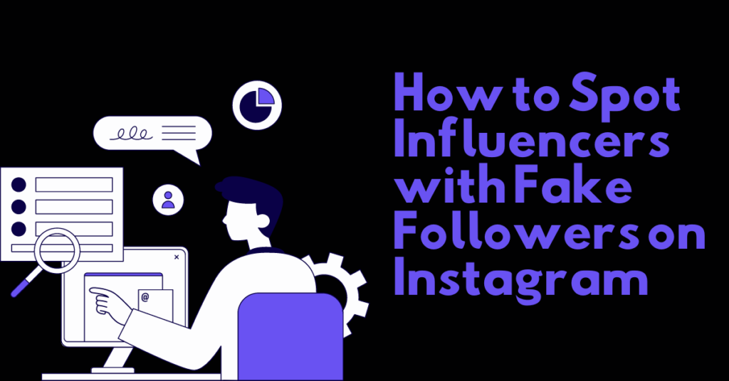 How to spot influencers with fake followers on Instagram